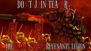 Don't Join Team Red   The Blood Bound Revenants Legion Fanmade