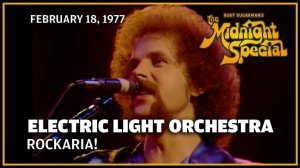 ELO - Rockaria! (The Midnight Special 18.02.77)