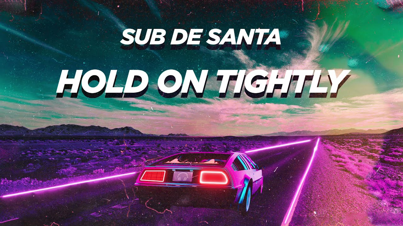 Sub de Santa - Hold on Tightly смотреть онлайн