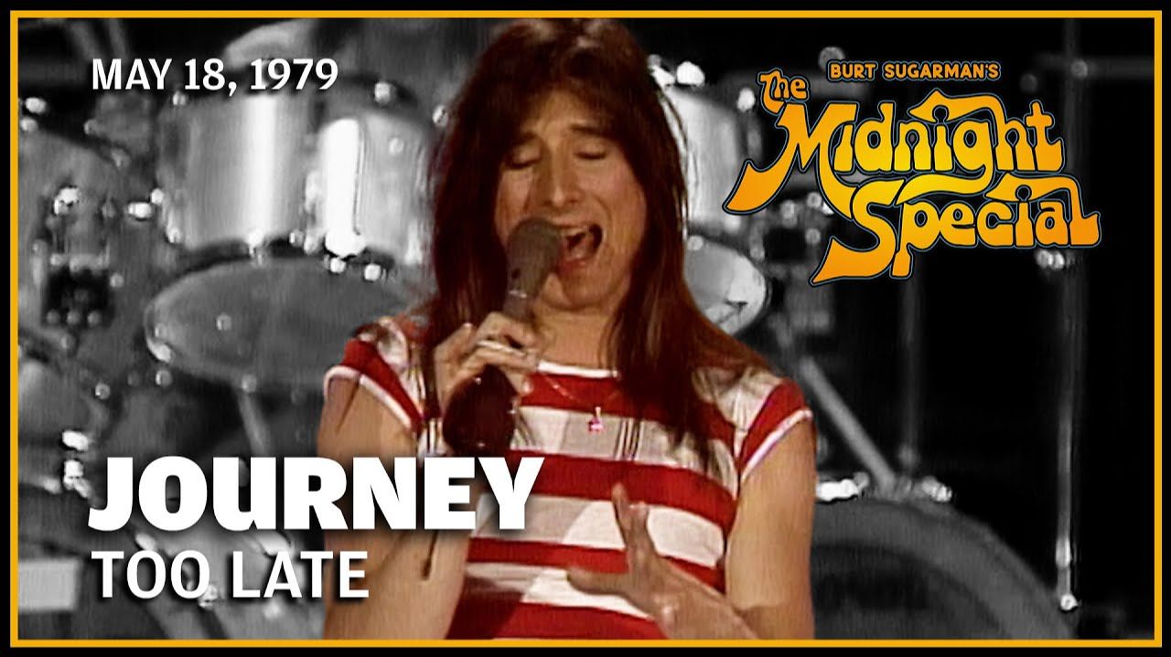 Journey - Too Late (The Midnight Special 18.05.79) смотреть онлайн