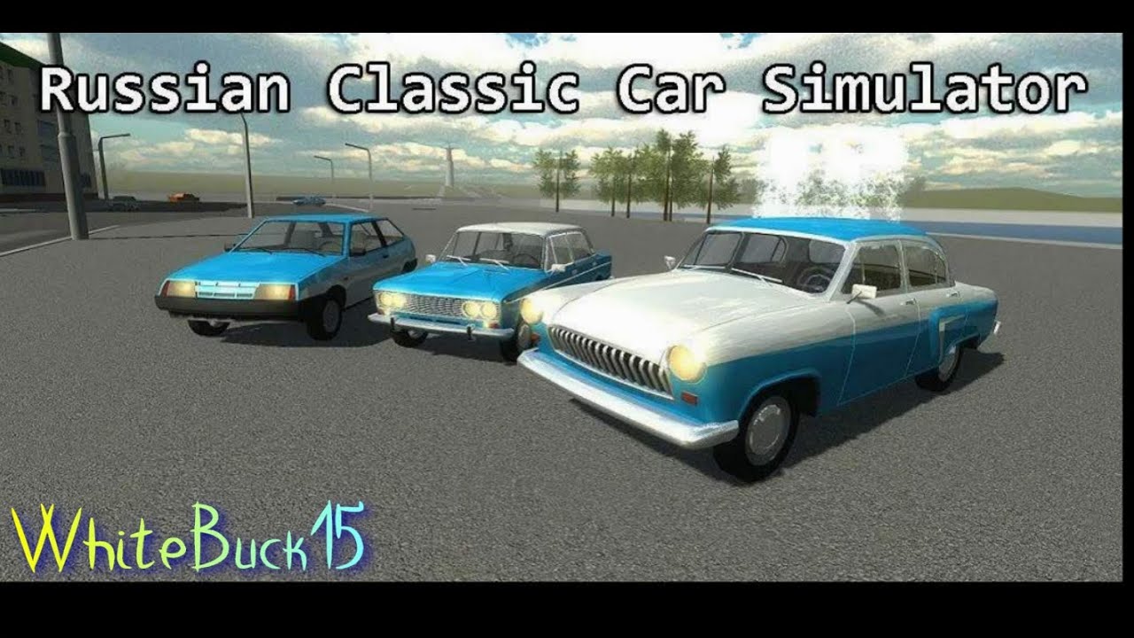 Russian Classic Car Simulator смотреть онлайн