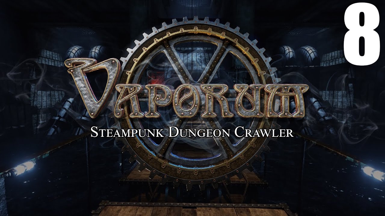 Прохождение Vaporum - 8 серия смотреть онлайн