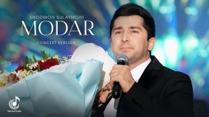 Шодмон Сулаймони - Модар (Консерт, 2026) | Shodmon Sulaymoni - Modar (Concert version)