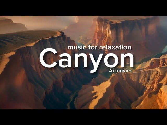 Canyon - music for relaxation. Каньон - музыка для расслабления. Aimoovie. Music for massage. Ai смотреть онлайн