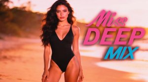 Miss Deep House Mix 2026