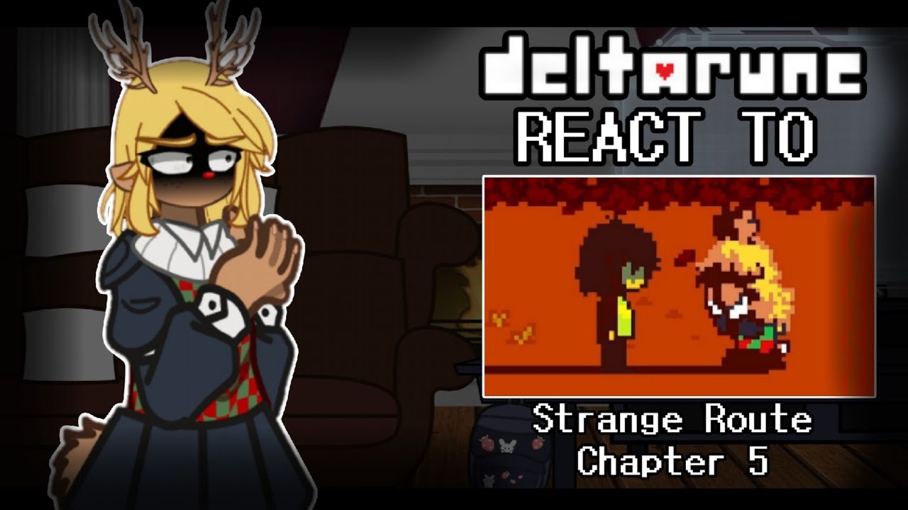 DELTARUNE REACT TO SNOW-GRAVE | Weird Route | CHAPTER 5 | Gacha