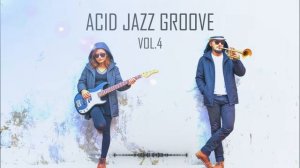 The Best Acid Jazz Instrumentals ｜ Smooth Grooves for Focus, Study & Late Night Vibes