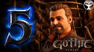 Gothic 1 Remake — Часть 5: Сбор болотника | Прохождение на 100% | Без комментариев