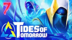 Tides of Tomorrow прохождение #7 Мальстрем