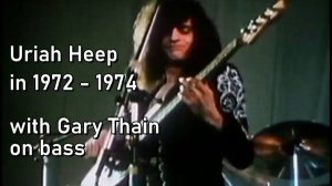 Uriah Heep сборник видео 1972-1974 с Gary Thain на басу.