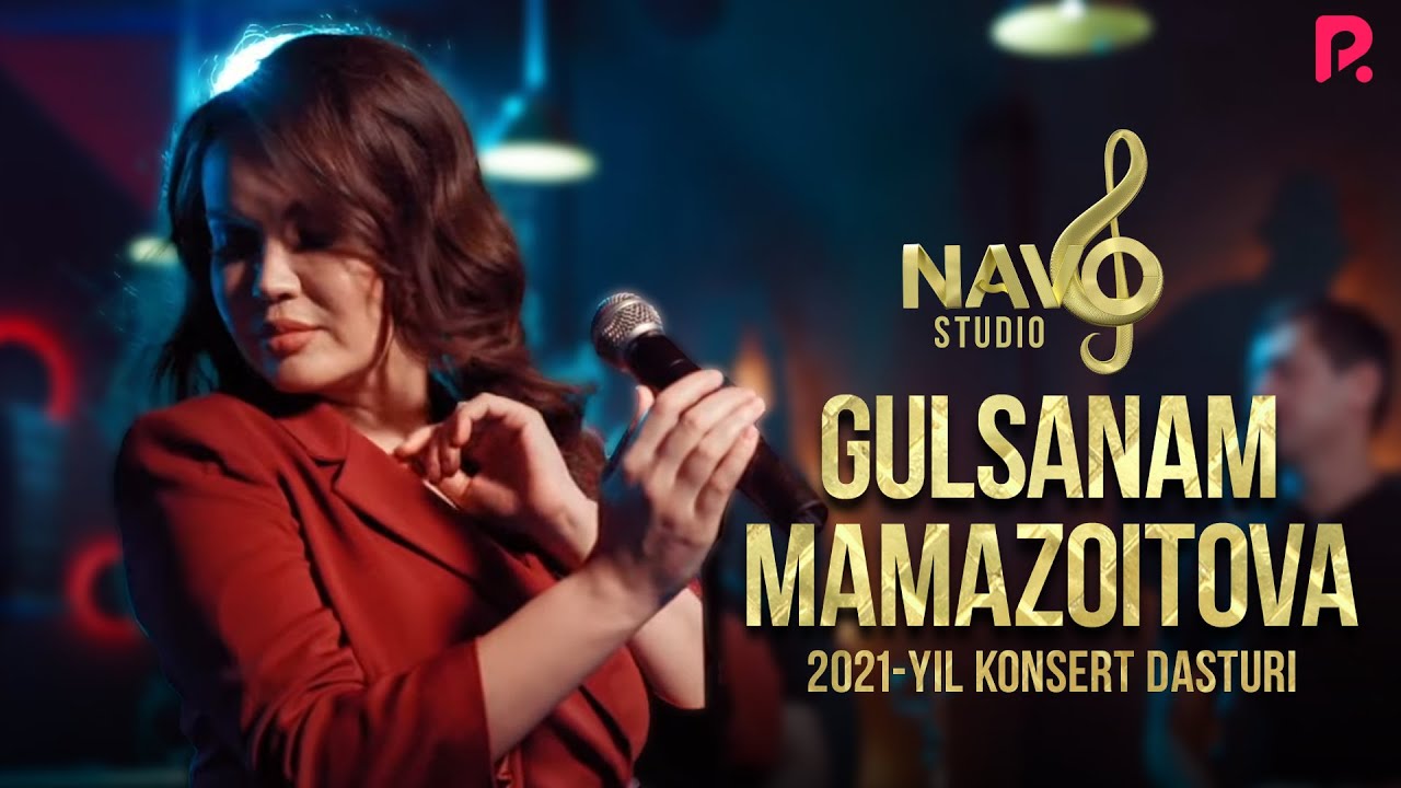 Gulsanam Mamazoitova - 2021-yilgi konsert dasturi (Navo Studio) смотреть онлайн