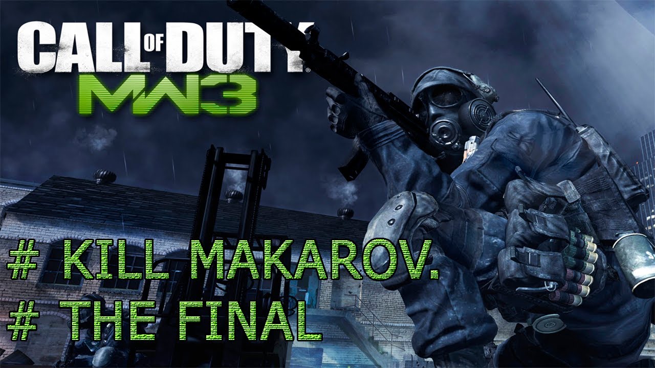 Убить Макарова. Финал. Kill Makarov. The final. Call of Duty: Modern Warfare 3 | Kovin смотреть онлайн