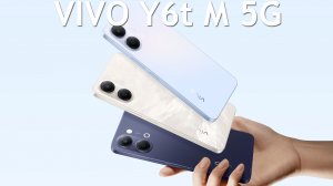 Vivo Y6t M 5G первый обзор на русском