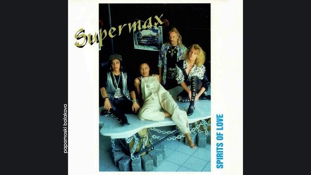Supermax - Miss You, 1996 Spirits Of Love (papamoski balakovo)