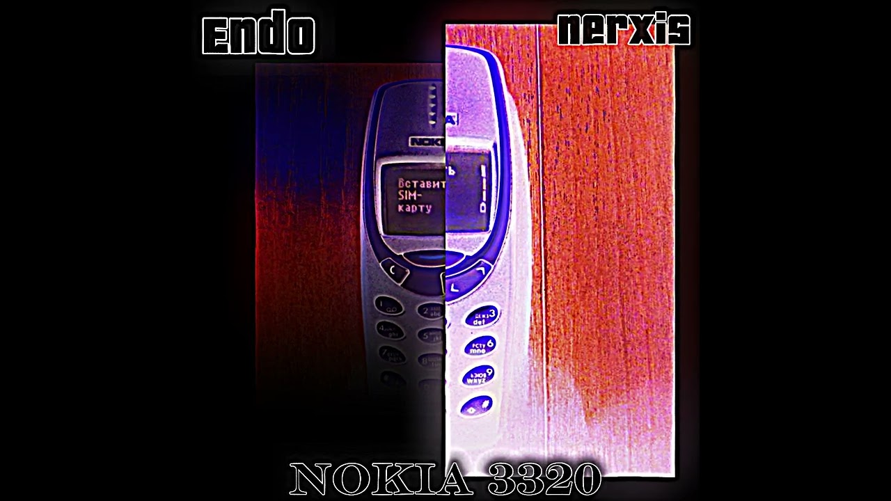 NOKIA 3320 - (Phonk - EndoNerxis) смотреть онлайн