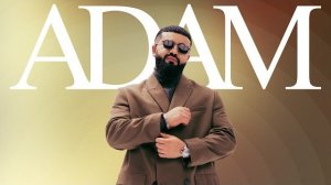 ADAM — Лучшие хиты 2026 | Все хиты в одном сборнике