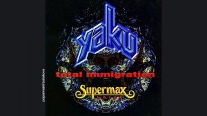 Supermax-Yaku - Tears, 1998 Total Immigration (papamoski balakovo)