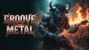Groove Metal   Brutal Headbanging Riffs That Never Stop [Full Album]