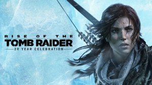 НОВЫЕ ПРИКЛЮЧЕНИЯ - Rise of the Tomb Raider