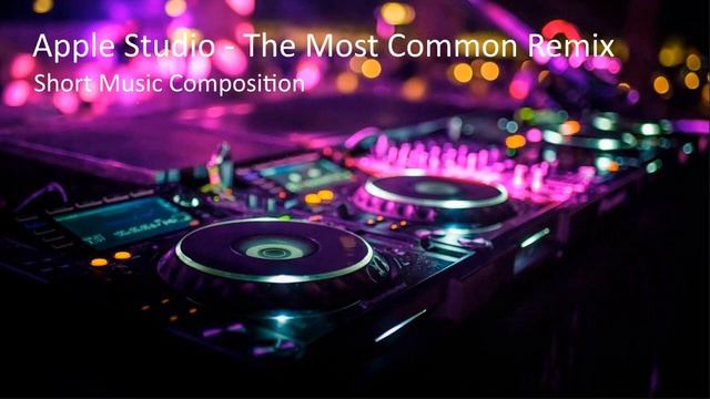 Apple Studio - The Most Common Remix