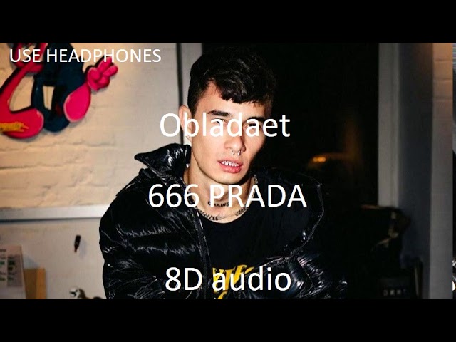 OBLADAET - 666 Prada | Official 8D audio смотреть онлайн