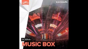 Bobina - Music Box