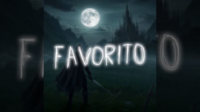 FAVORITO (Slowed)