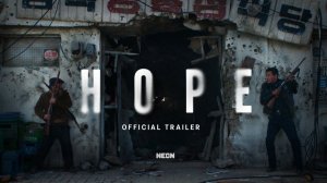 Надежда - Официальный Трейлер
