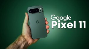 Google Pixel 11 Pro XL — Android-Смартфон, Который Наконец Сможет Превзойти Samsung И AppleОписание