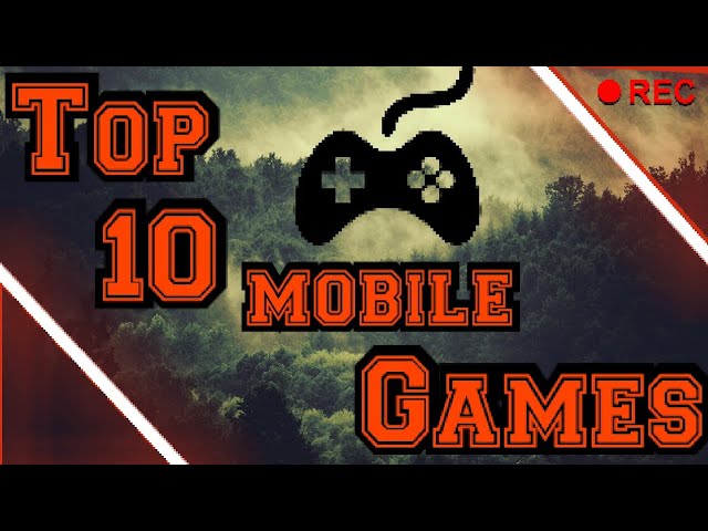 Топ 10 мобильных игр на Android и IOS смотреть онлайн