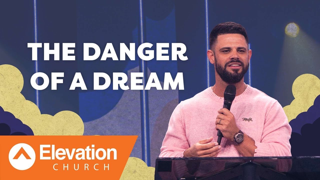 The Danger Of A Dream | Pastor Steven Furtick смотреть онлайн