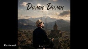 Dilan-Dilan | Армянский Езди микс