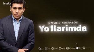 Jamshid Ximmatov - Yo'llarimda | Audio 2026