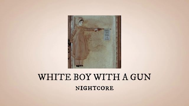 WHITE BOY WITH A GUN - nightcore (+sped up) - MELANIE MARTINEZ смотреть онлайн