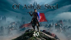 Of Ash And Steel - Сдаю квест от гильдии могильщиков и ломаю сундучки