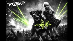 The Prodigy - Omen (Bootleg Remix)