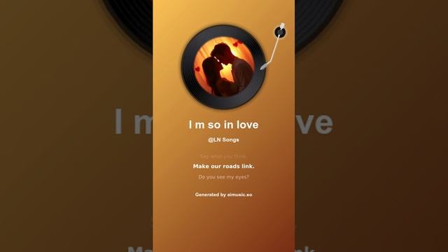 I'm so in love (romantic)