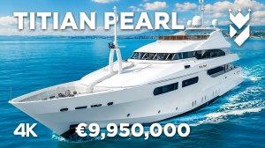 From Classic to Contemporary - Discover the Newly Reimagined Titian Pearl Superyacht
