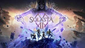 Solasta II (прохождение ч.2) (без  комментариев)