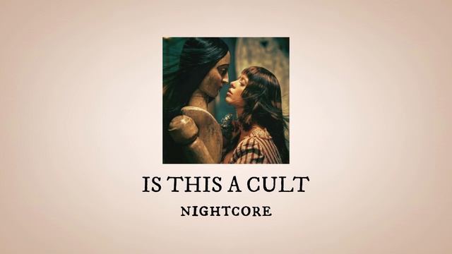 IS THIS A CULT - nightcore (+sped up) - MELANIE MARTINEZ