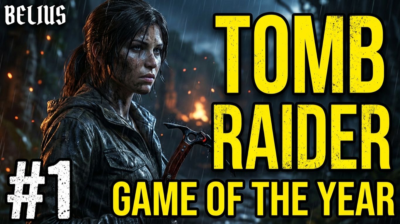 ПЕРВОЕ ПРОХОЖДЕНИЕ - Tomb Raider Game of the Year #1 смотреть онлайн