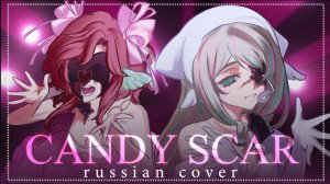 Candy Scar｜ Zombie Stage || RUS COVER BY @miumyo x @osanemi