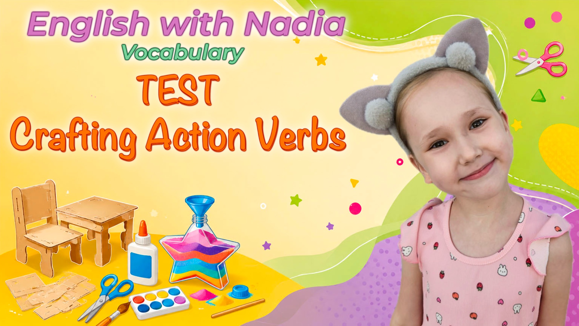 Crafting Action Verbs - Vocabulary Test/ Лексический тест "Глаголы для творчества и поделок" смотреть онлайн