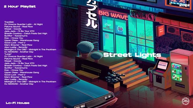 Street Lights _ Lo-Fi House _ 2 Hour Playlist смотреть онлайн