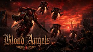 Баранов Сергей Павлович - Кровавые Ангелы / Blood Angels Warhammer 40000