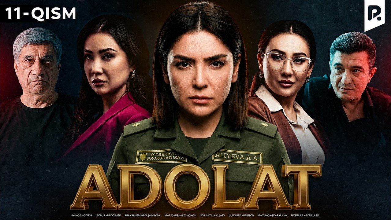 Adolat 11-qism | O‘zbek serial | Drama | Detektiv смотреть онлайн