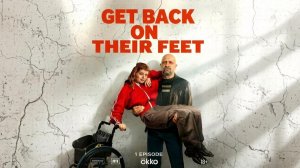Watch *Getting Back on One's Feet* TV series, 2026, Episode 1, English