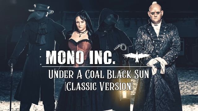 17 - Under A Coal Black Sun [Classic Version] (MONO INC.) смотреть онлайн