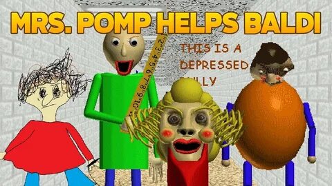 Mrs.Pomp Helps Baldi - Baldi's Mod
