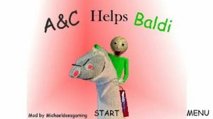 A&C Helps Baldi (Good Ending) - Baldi's Mod